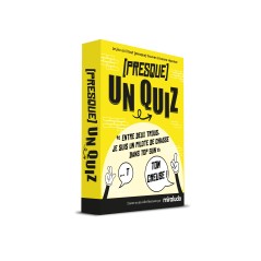 PRESQUE UN QUIZ