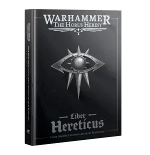 Warhammer The Horus Heresy – Liber Hereticus – Livre d’Armée Legiones Astartes Renégates