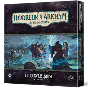 Horreur à Arkham – Le jeu de cartes – Le Cercle Brisé (extention 1&2)