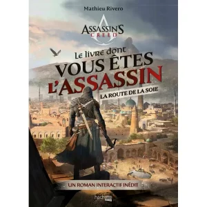 Assassin’s Creed : Le livre dont vous êtes l’assassin – Sur la route de la soie