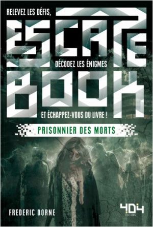Escape Book – Prisonnier des Morts