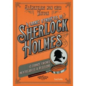 Le Carnet d’Enquêtes de Sherlock Holmes