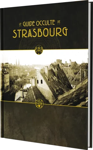La Ville en Jaune – Le Guide occulte de Strasbourg