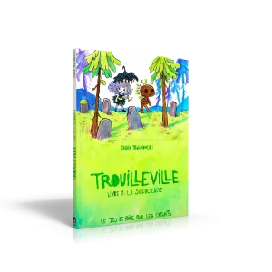 Trouilleville – Livre 1 – La Silencieuse
